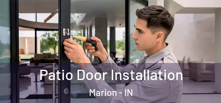 Patio Door Installation Marion - IN