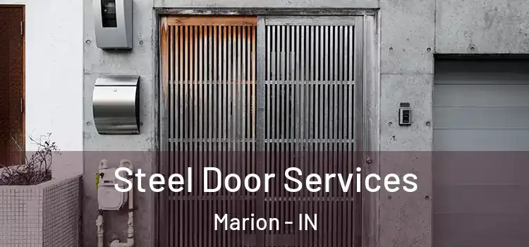 Steel Door Services Marion - IN
